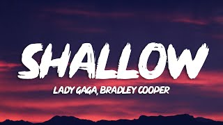 Lady Gaga Bradley Cooper  Shallow Lyrics A Star Is Born Soundtrack [upl. by Rochester]