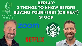 Investing Unscripted Podcast Replay 3 Things to Know Before Buying Your First or Next Stock [upl. by Ettigdirb]