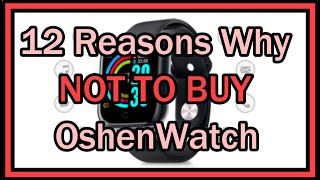 12 Reasons Why NOT TO BUY The OshenWatch BuyOshenwatch [upl. by Adirem]