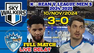 FULL MATCH SKY WALKERS VS BLUE FANGS 10NOV24 🏐KOREAN VLEAGUE MENS 20242025✅ [upl. by Beitch425]