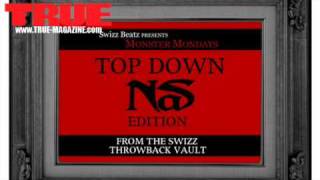 Nas  Top Down ft Swizz Beatz [upl. by Leahcimnaes401]