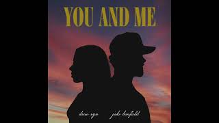 Jake Banfield ft Drew Ryn  You and Me Official Audio [upl. by Troxell]