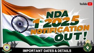 NDA 01 2025 Form Filling Starts  UPSC NDA 12025 Form Dates Age Limit Exam Date Notification Out [upl. by Icam]