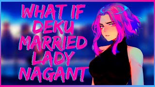 What If Deku Married Lady Nagant  Part 1  MHA WHAT IF [upl. by Chladek42]