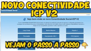 Conectividade ICP V2 PASSO A PASSO 🤗😉SEFIPGFIPFGTS [upl. by Lewej]