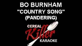 CKK  Bo Burnham  Country Song Pandering Karaoke [upl. by Alyssa704]