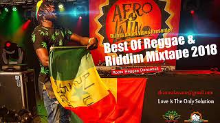 2018 Best Of Reggae amp Riddims Collections Feat Chronixx Busy Signal Chris Martin Romain Virgo [upl. by Ahsiekyt479]