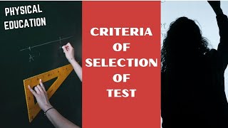 Criteria of test selection  TEST AND ITS SCIENTIFIC AUTHENTICITY [upl. by Masuh94]