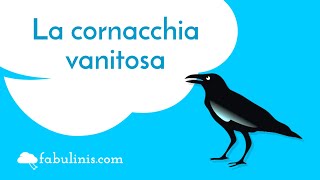 La cornacchia vanitosa 🐦 favole di Esopo raccontate [upl. by Kylander]