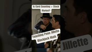 Explaining Card Counter Math to Penn Jillette [upl. by Roper]