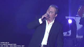 ZAFIRIS MELAS live  ΡΙΞΕ ΦΩΤΙΑ  ΖΑΦΕΙΡΗΣ ΜΕΛΑΣ amp EL CHRISTO KEMANETZIDIS [upl. by Sanderson]