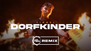 Finnel  Dorfkinder HBz Remix [upl. by Giardap]