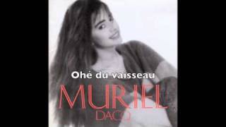 Muriel Dacq  Ohé du vaisseau [upl. by Iam]