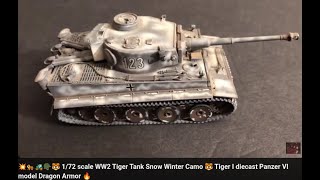 💥🐅🚜🪖🐯 172 scale WW2 Tiger Tank Snow Winter Camo 🐯 Tiger I diecast Panzer VI model Dragon Armor 🔥 [upl. by Hgielhsa]