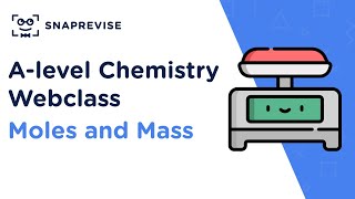 Alevel Chemistry Revision Sessions Moles and Mass [upl. by Lisha414]