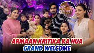 ARMAAN KRITIKA KA HUA GRAND WELCOME  ARMAAN MALIK VLOGS [upl. by Haff]