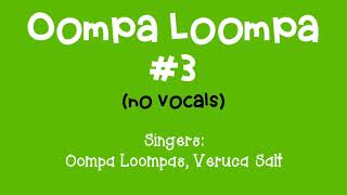 Oompa Loompa 3 No Vocals [upl. by Barnet]