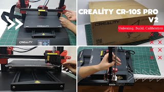 Creality CR10s Pro V2  Unboxing Build Calibration and First Print [upl. by Mrots]