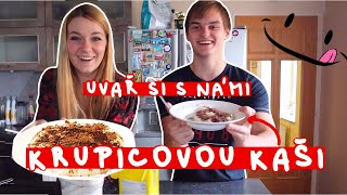 RECEPT NA KRUPICOVOU KAŠI aneb Jak si Osladit Život Kuba a Danča [upl. by Chloras]