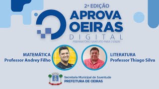 Aprova Oeiras Digital 2ª ed Aulas 07 e 08  Matemática e Literatura OBS CONTEÚDO NA DESCRIÇÃO [upl. by Ludwog]