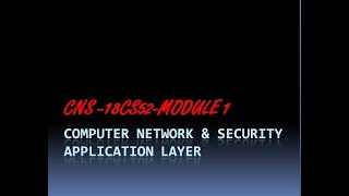 COMPUTER NETWORK and SECURITY 18CS52VTU1st MODULE application layer PART 1 [upl. by Hales]