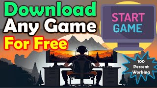 How to Download Games for Free in PC and Laptop [upl. by Aicineohp150]