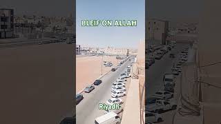 Have Strong Beleif On Allah l Riyadh City youtubeshorts riyadhcity shortvideo shorts islam [upl. by Beret]