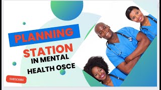 PLANNING STATION IN THE MENTAL HEALTH OSCE [upl. by Estrellita]