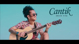 Arles Tita  Cantik Official Music Video [upl. by Bari669]