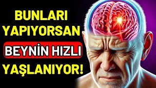 BEYNİNİZİ MAHVEDEN 10 GÜNLÜK ALIŞKANLIK  Bunlar Beyin Sağlığınıza Zarar Veriyor [upl. by Adnamma]