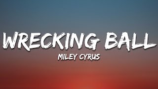 Miley Cyrus  Wrecking Ball Lyrics [upl. by Jillene]