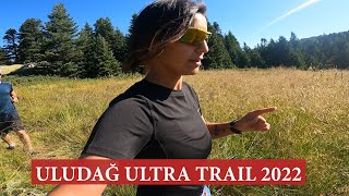 ULUDAĞ ULTRA TRAIL 2022 [upl. by Pedrick]