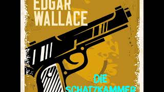 Die Schatzkammer – Edgar Wallace Krimi  Komplettes Hörbuch [upl. by Anala]