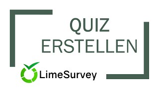 LimeSurvey Quiz erstellen [upl. by Bauer400]