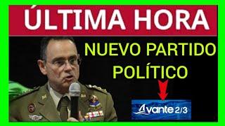 ÚLTIMAHORA  NUEVO PARTIDO POLÍTICO DE MILITARES RETIRADOS  AVANTE 23 [upl. by Eiralih]