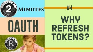 Why Refresh Token  2 min OAuth 4 [upl. by Peggi654]