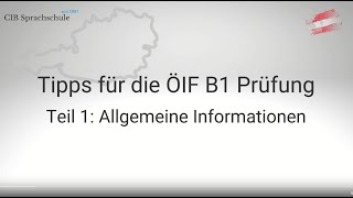 Teil 1  Allgemeine Informationen  Tipps für die ÖIF B1 Integrationsprüfung [upl. by Bunns]