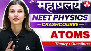 Atoms One Shot for NEET 2024  Physics in 30 Days by Tamanna Chaudhary [upl. by Oicram]