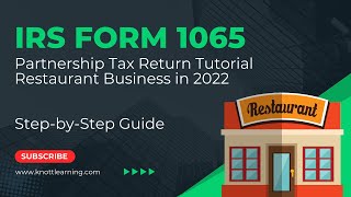 How to File Form 1065 for 2022  Restaurant Example [upl. by Iruyas577]