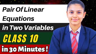 Pair of Linear Equations in Two Variables  CLASS 10 Maths Chapter 3  OneShot 🔥😎 class10 [upl. by Evander]