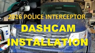 Ford Police Interceptor Utility  Dashcam Install [upl. by Marienthal557]