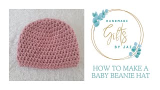 How To Crochet A Baby Beanie Hat [upl. by Burget]