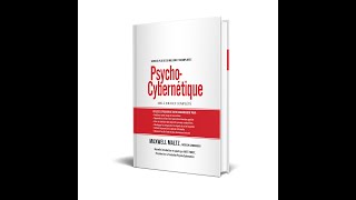 PsychoCybernétique du Docteur Maxwell Maltz PsychoCybernetics Le Mécanisme Automatique du Succès [upl. by Ingram]