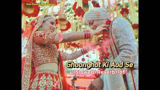 Ghoonghat Ki Aad Se 🥰💕SlowedReverb and lofi Song  Amir Khan Kumar Sanu Juhi Chawla [upl. by Rico]