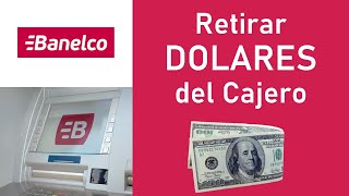 Retirar DOLARES por Cajero BANELCO [upl. by Kramlich]