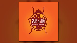 Saves The Day  Bug Sessions Vol 1  Full Album [upl. by Ierbua]