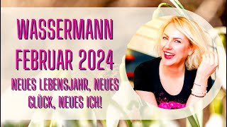 Wassermann Februar 2024 Neues Lebensjahr neues Glück neues Ich [upl. by Tammany]