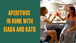 Aperitivos in Rome with Giada De Laurentiis and Katie Parla [upl. by Ohaus]