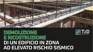 Demolizione e ricostruzione di un edificio in zona ad elevato rischio sismico [upl. by Odnalor]