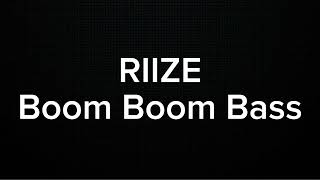 RIIZE  BOOM BOOM BASS KARAOKE VERSION [upl. by Ardnovahs]